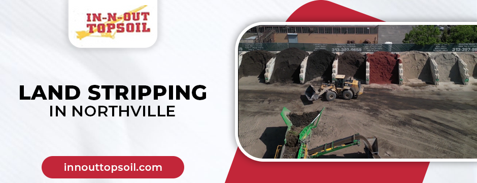 land stripping in Northville