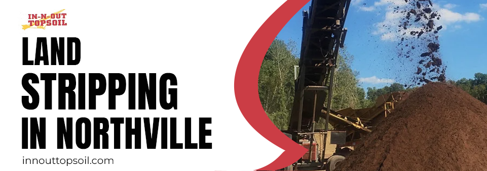 land stripping in Northville